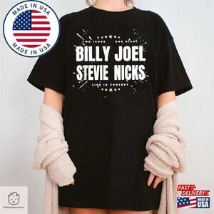Billy Joel Stevie Nick Two Icons One Night  Unisex Shirt Gift For Him